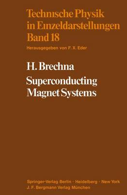 Superconducting Magnet Systems - Technische Physik in Einzeldarstellungen 18 (Hardback)