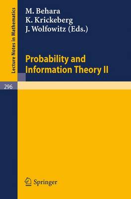 Probability and Information Theory II - Lecture Notes in Mathematics 296 (Paperback)