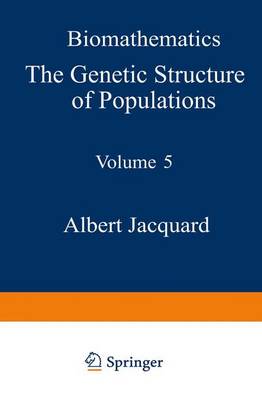The Genetic Structure of Populations - Biomathematics 5 (Hardback)
