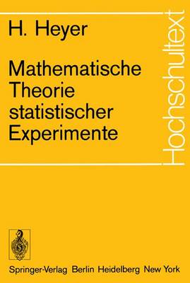 Mathematische Theorie Statistischer Experimente - Hochschultext (Paperback)