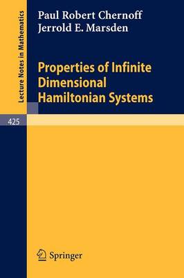 Properties of Infinite Dimensional Hamiltonian Systems - Lecture Notes in Mathematics 425 (Paperback)