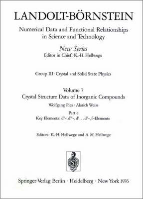 Key Elements: D9-, D10-, D1...D3-, F-Elements - Landolt-Bornstein: Numerical Data and Functional Relationships in Science and Technology - New Series / Condensed Matter 7e (Hardback)