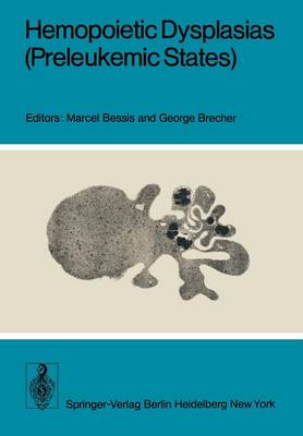 Hemopoietic Dysplasias (Preleukemic States) (Paperback)