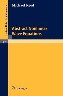 Abstract Non Linear Wave Equations - Lecture Notes in Mathematics 507 (Paperback)