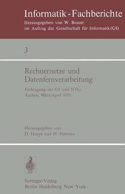 Rechnernetze und Datenfernverarbeitung: Fachtagung der GI und NTG, Aachen, 31.3.-2.4.1976 - Informatik-Fachberichte / Subreihe Kunstliche Intelligenz 3 (Paperback)