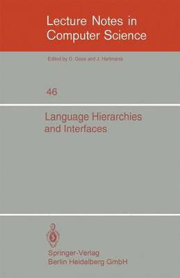 Language Hierarchies and Interfaces: International Summer School - Lecture Notes in Computer Science 46 (Paperback)
