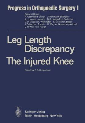 Leg Length Discrepancy the Injured Knee - Progress in Orthopaedic Surgery 1 (Hardback)