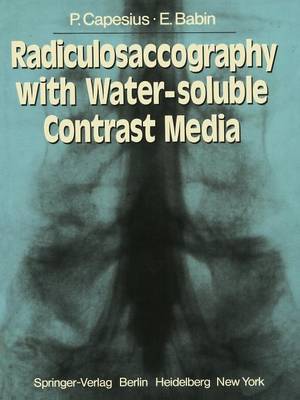 Radiculosaccography with Water-soluble Contrast Media (Paperback)