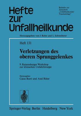 Verletzungen Des Oberen Sprunggelenkes - Hefte zur Zeitschrift "Der Unfallchirurg" 131 (Paperback)
