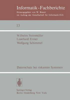 Datenschutz Bei Riskanten Systemen - Informatik-Fachberichte / Subreihe Kunstliche Intelligenz 13 (Paperback)