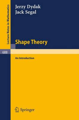 Shape Theory: An Introduction - Lecture Notes in Mathematics 688 (Paperback)