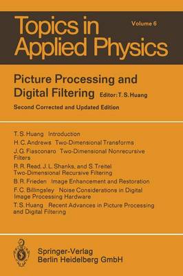 Picture Processing and Digital Filtering - Topics in Applied Physics 6 (Paperback)