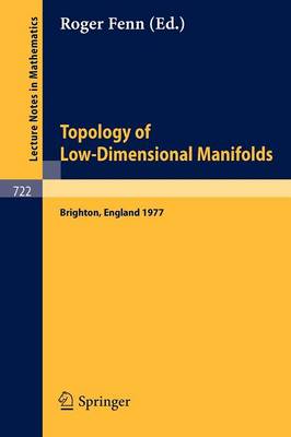 Topology of Low-Dimensional Manifolds: Proceedings of the Second Sussex Conference, 1977 - Lecture Notes in Mathematics 722 (Paperback)