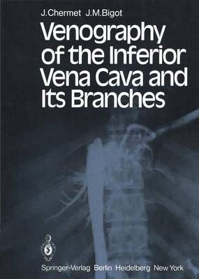 Venography of the Inferior Vena Cava and its Branches (Hardback)