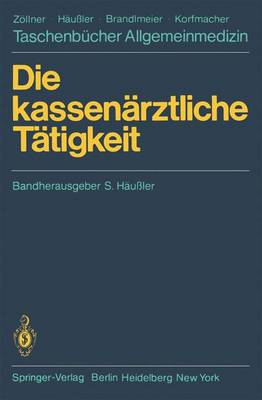 Die Kassenarztliche Tatigkeit - Taschenbucher Allgemeinmedizin (Paperback)