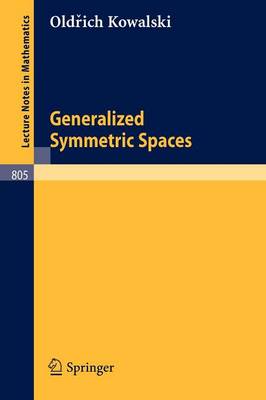 Generalized Symmetric Spaces - Lecture Notes in Mathematics 805 (Paperback)