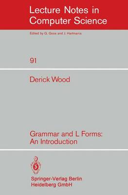Grammar and L Forms: An Introduction - Lecture Notes in Computer Science 91 (Paperback)