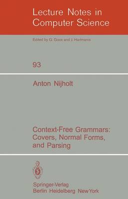 Context-Free Grammars: Covers, Normal Forms, and Parsing - Lecture Notes in Computer Science 93 (Paperback)