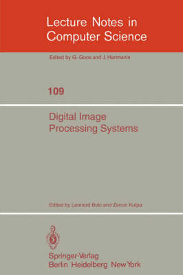 Digital Image Processing Systems: Proceedings - Lecture Notes in Computer Science 109 (Paperback)