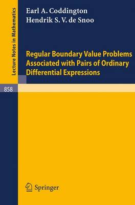 Regular Boundary Value Problems Associated with Pairs of Ordinary Differential Expressions - Lecture Notes in Mathematics 858 (Paperback)