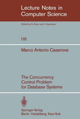The Concurrency Control Problem for Database Systems - Lecture Notes in Computer Science 116 (Paperback)