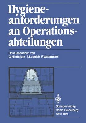 Hygieneanforderungen an Operationsabteilungen (Paperback)
