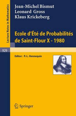 Ecole D'Ete de Probabilites de Saint-Flour X, 1980 - Lecture Notes in Mathematics 929 (Paperback)