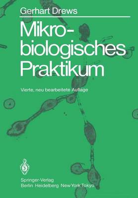 Mikrobiologisches Praktikum (Paperback)