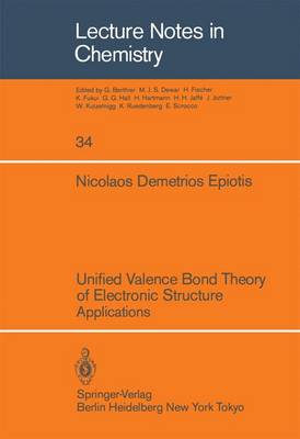 Unified Valence Bond Theory of Electronic Structure: Applications - Lecture Notes in Chemistry 34 (Paperback)