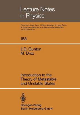 Introduction to the Theory of Metastable and Unstable States - Lecture Notes in Physics 183 (Paperback)