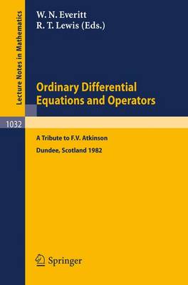 Ordinary Differential Equations and Operators - Lecture Notes in Mathematics v. 1032 (Paperback)