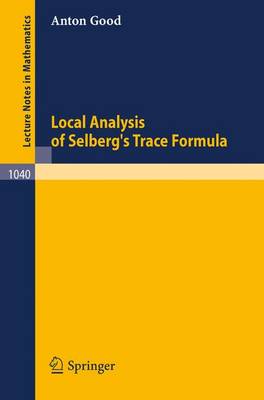 Local Analysis of Selberg's Trace Formula - Lecture Notes in Mathematics 1040 (Paperback)