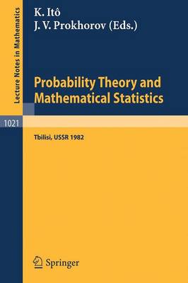 Probability Theory and Mathematical Statistics: Proceedings of the Fourth USSR-Japan Symposium, held at Tbilisi, USSR, August 23-29, 1982 - Lecture Notes in Mathematics 1021 (Paperback)