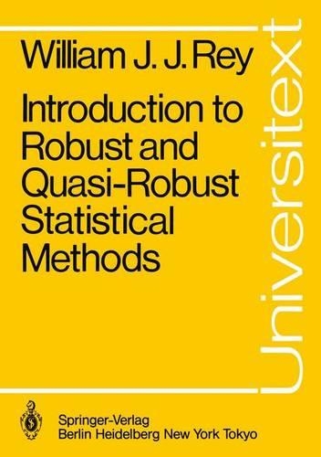 Introduction to Robust and Quasi-Robust Statistical Methods - Universitext (Paperback)