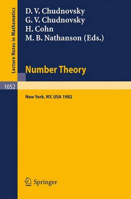 Number Theory: A Seminar held at the Graduate School and University Center of the City University of New York 1982 - Lecture Notes in Mathematics 1052 (Paperback)