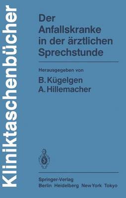 Der Anfallskranke in Der Arztlichen Sprechstunde - Kliniktaschenbucher (Paperback)