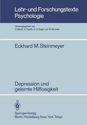 Depression und Gelernte Hilflosigkeit - Lehr- und Forschungstexte Psychologie 8 (Paperback)