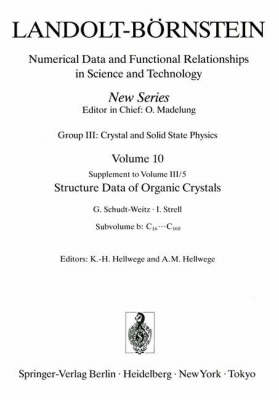C16 ... C168 - Landolt-Bornstein: Numerical Data and Functional Relationships in Science and Technology - New Series / Condensed Matter 10b (Hardback)