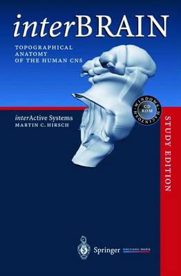 Interbrain: Topographical Anatomy of the Human CNS (CD-ROM)