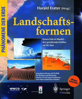 Landschaftsformen: Unsere Erde Im Wandel - Den Gestaltenden Kraften Auf Der Spur - Phnomene Der Erde (Hardback)