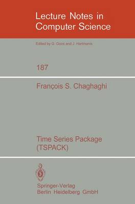 Time Series Package (TSPACK) - Lecture Notes in Computer Science 187 (Paperback)