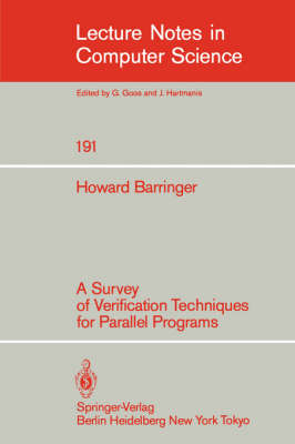 A Survey of Verification Techniques for Parallel Programs - Lecture Notes in Computer Science 191 (Paperback)