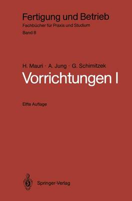 Vorrichtungen: I - Fertigung und Betrieb 8 (Paperback)