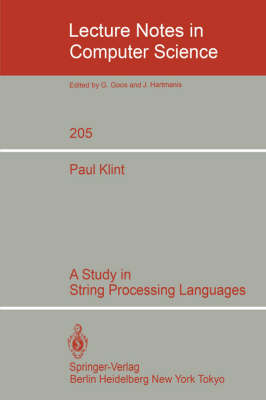 A Study in String Processing Languages - Lecture Notes in Computer Science 205 (Paperback)