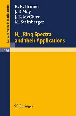 H Ring Spectra and Their Applications - Lecture Notes in Mathematics 1176 (Paperback)