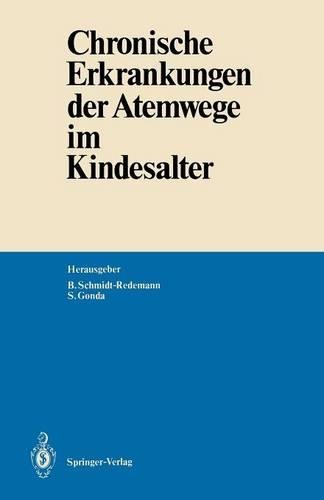 Chronische Erkrankungen der Atemwege im Kindesalter (Paperback)