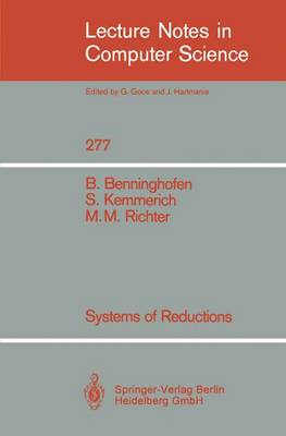 Systems of Reductions - Lecture Notes in Computer Science 277 (Paperback)