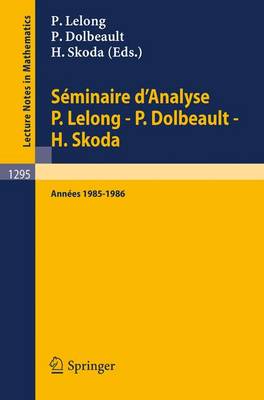 Seminaire D'Analyse P Lelong (Paperback)