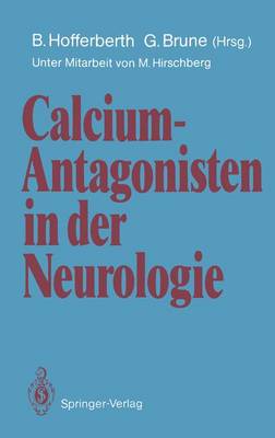 Calcium-Antagonisten in Der Neurologie (Paperback)