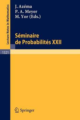 Seminaire De Probabilities Xxii (Paperback)